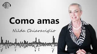 Nilda Chiaraviglio: El Arte de Amar Como un Experto