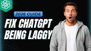 How To Fix ChatGPT Being Laggy [2026 Full Guide] Wealth