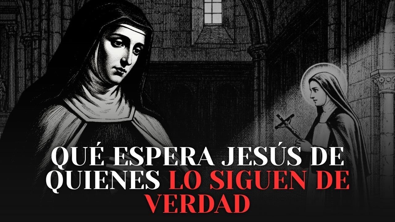 Santa Teresa del Niño Jesús Explicó Qué Espera Jesús de Quienes Lo Siguen de Verdad