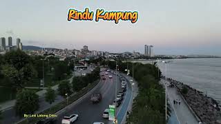 Rindu Kampung. Spesial akhir Tahun.By :Lexi Latong Diwu