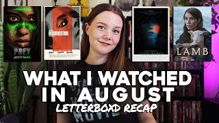 What I Watched in AUGUST | Letterboxd Recap