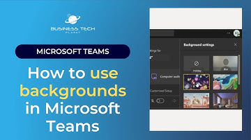 How to use backgrounds in Microsoft Teams