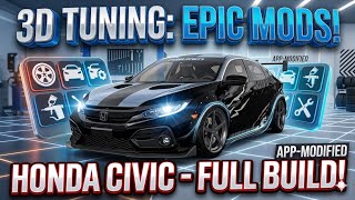 🔥 Honda Civic Full Build in 3D Tuning | Ultimate Custom Modification