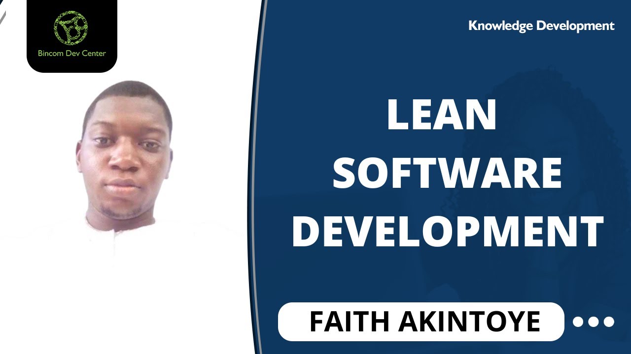 KD Session: Lean Software Development by Faith Akintoye - YouTube