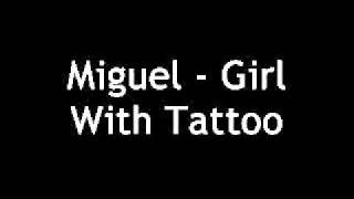 Miguel - Girl With Tatto chords