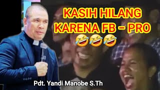 Khotbah Lucu Terbaru Pdt Yandi Manobe Sth