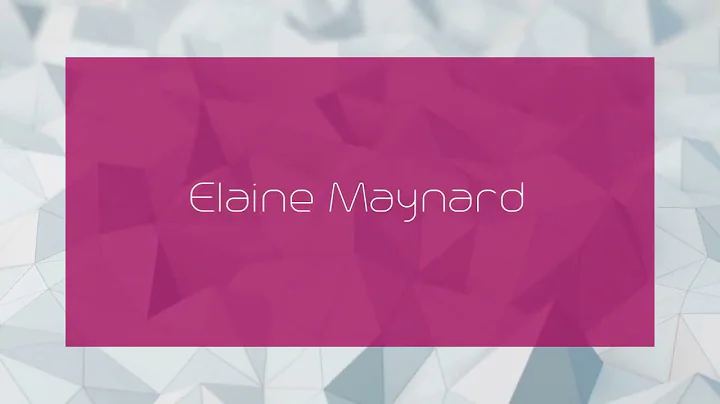 Elaine Maynard - appearance