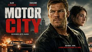 Motor City (2026) | Full Movie Watch Now | Alan Ritchson & Shailene Woodley | Review & Facts