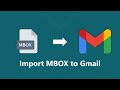 How to Import MBOX to Gmail Without Thunderbird | Updated 2024