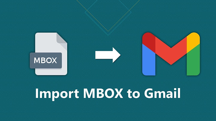 How to open MBOX file Gmail