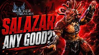 How is he in 2026 Salazar Showcase | Watcher of Realms