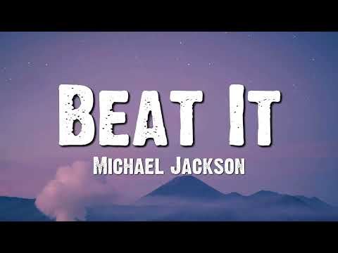 Beat It - Michael Jackson (Lyrics)