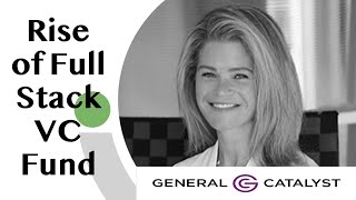 She-VC: Holly Maloney from General Catalyst  discusses Rise of Full Stack Venture Capital Fund