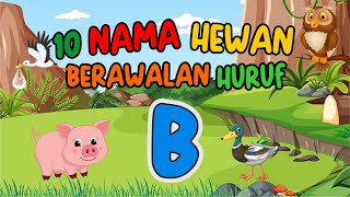 10 NAMA HEWAN BERAWALAN HURUF B