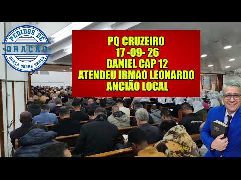 CCB - PARQUE CRUZEIRO - 09/17/2026 - DANIEL 12 ELDER LEONARDO - THIS SERVICE WAS A CELEBRATION #ccb