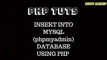 PHP tutorials -4- Insert records into MYSQL phpmyadmin database using PHP 2018