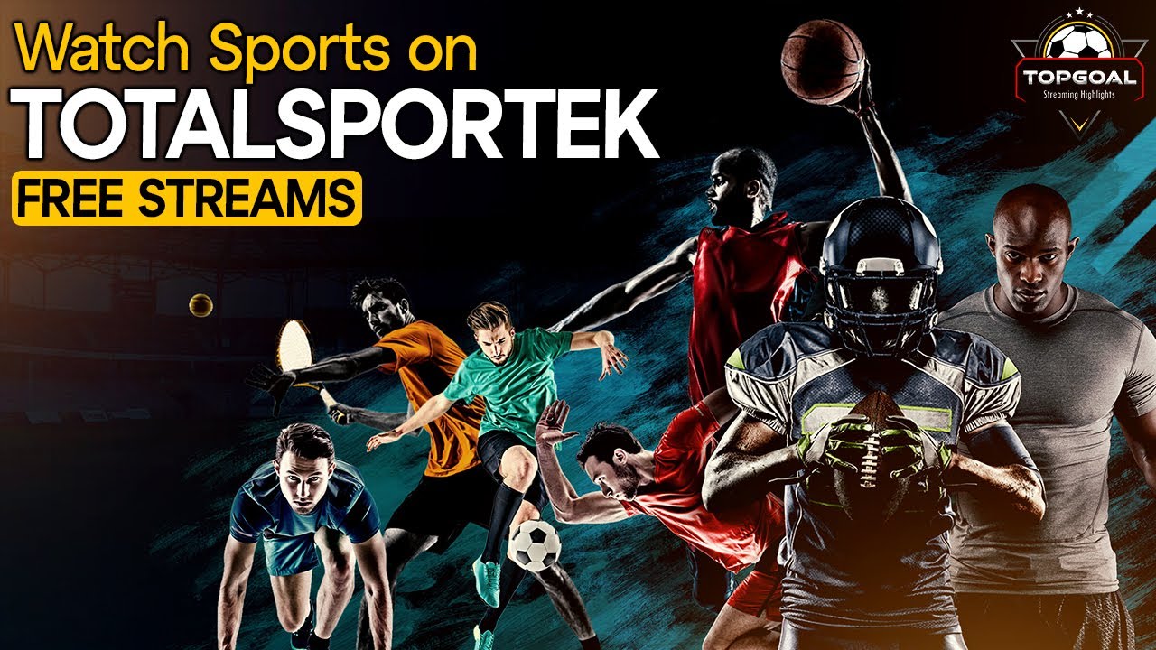 Watch Sports on TOTALSPORTEK | Free Sports Streams