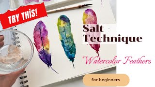 Paint these 3 Loose Feathers with the salt technique You won't believe the results!