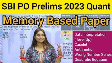SBI PO Pre 2023 Quant Memory Based Paper || PO Pre Memory Based Paper by Minashi Varshney