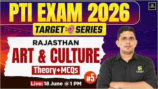 PTI Exam 2026 | Rajasthan Art & Culture | Theory + MCQs | Target Series | Rajesh Paliwal Sir