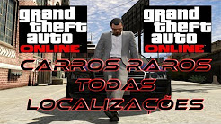 GTA 5 Online: Carros Raros e Secretos + Todas Localizações, Tudo Em Modo Online !