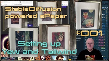 Setting up Yew and TailwindCSS - 001 - StableDiffusion powered ePaper