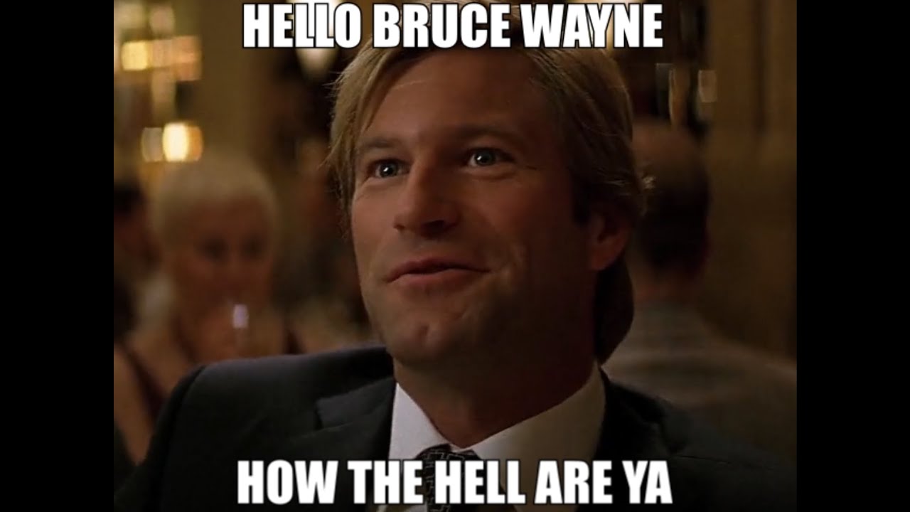 Bruce Wayne Gets A Table At Dorsia