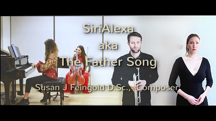 SiriAlexa aka THE FATHER SONG