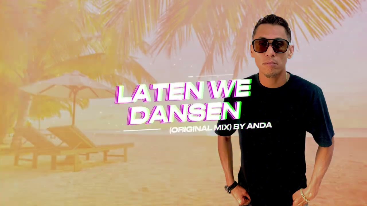 DJ Anda - Laten We Dansen (Original Mix)