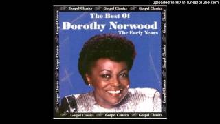 Motherless Child how Far Is Heaven Dorothy Norwood