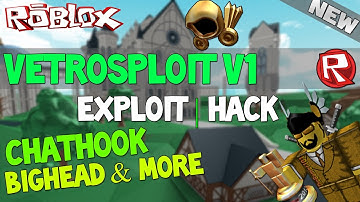 ROBLOX Exploit/Hack: VetroSploit V1 Reborn (PATCHED) CHATHOOK, BIGHEAD!