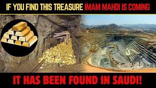 If You Find This Treasure Imam Mahdi is Coming! IT HAS BEEN FOUND in Saudi Arabia!