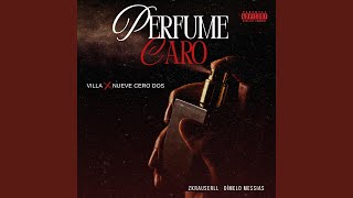PERFUME CARO (feat. NueveCeroDos)