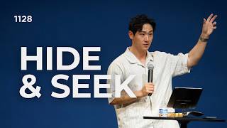 Hide and Seek // Sonburn (Genesis 3:1-15; 21-24) Genesis 3 8 13 Hide N Seek