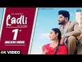 Ladli (Official Video) | Gill Armaan | Trusty | New Punjabi Song 2024 | Latest Romantic Love Songs