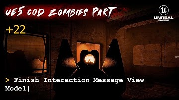UE5 CoD Zombies Tutorial Part 22: Finish Interaction Message View Model