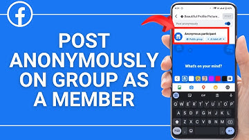How To Post Anonymously On Facebook Group As A Member