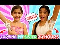 COPYING MY SISTER FOR 24 HOURS!GONE WRONG!JASMINE AND BELLA