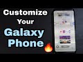 Customize your Galaxy phone 🔥