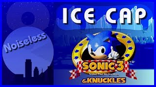 Sonic the hedgehog 3 [ost] ice cap (noiseless samples) [extended by
8-beatsvgm]