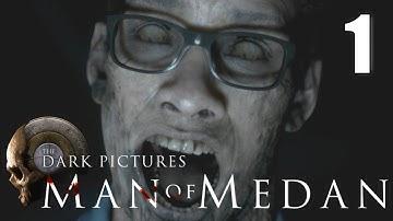 The Dark Pictures Anthology: Man of Medan [01] Let