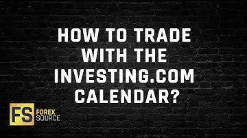 How To Trade With The Investing.com Economic Calendar?