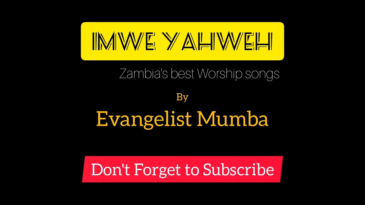 Imwe Yahweh Mulibakulu   Evangelist Mumba Official Gospel Audio