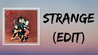 Celeste - Strange Edit Lyrics