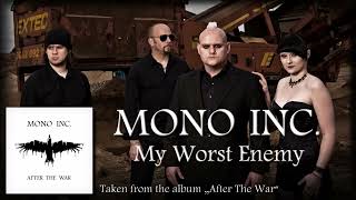 MONO INC  -  My Worst Enemy