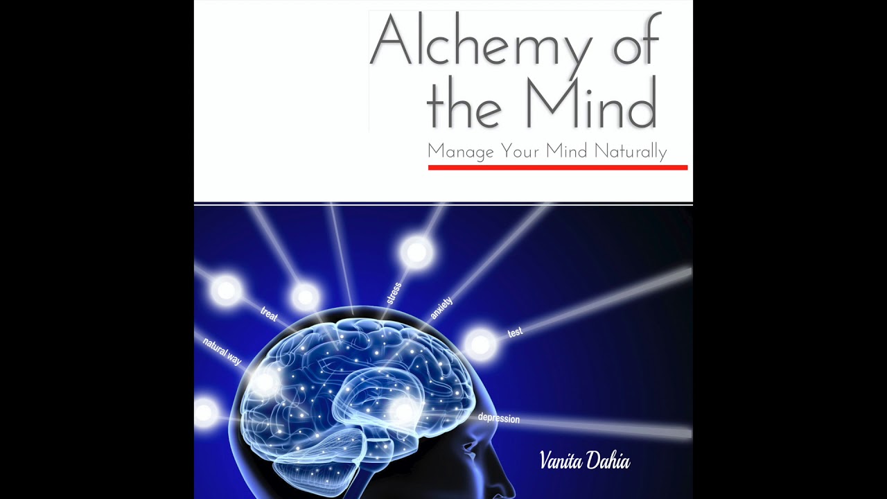 Alchemy of the Mind Audiobook by Vanita Dahia