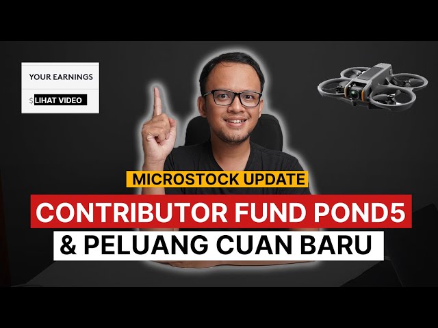 Contributor Fund Pond5 Cair & Peluang Cuan Baru Microstock | Microstock Update class=