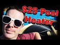 Make a Pool Heater - $25 Solar Pool Heater