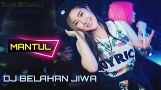 DJ BELAHAN JIWA FULL REMIX 2019