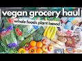 BUDGET FRIENDLY VEGAN GROCERY HAUL (for Quarantine) / Healthy Whole Foods Plant Based